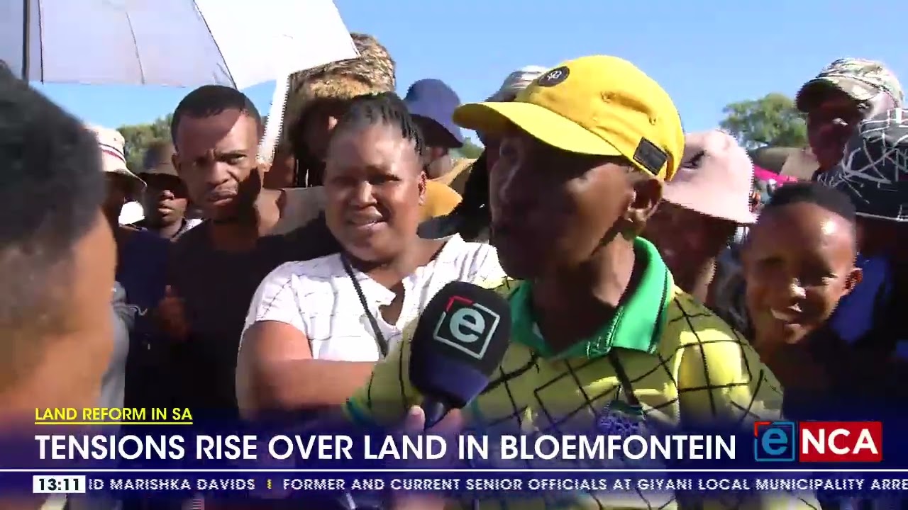 ⁣Land Reform in SA | Tensions rise over land in Bloemfontein