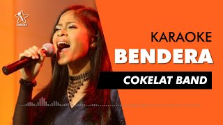 Bendera - Cokelat Band (Karaoke)