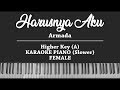 Harusnya Aku - Armada (FEMALE KARAOKE PIANO) Slow Version