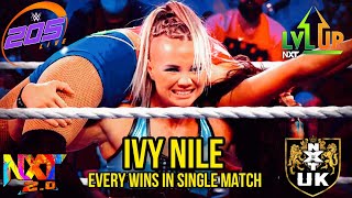 Ivy Nile - Every wins in single match (2020- july 2022) WWE NXT 2.0, NXT LEVEL UP, NXT UK, 205 LIVE