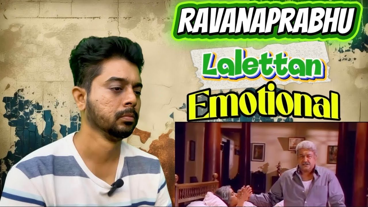 ♦️24 years Of Ravanaprabhu Lalettaa crying 😢 Emotional Scene 3 Reaction | Fun Reaction Tamil |