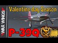 P-39Q Valentine Season War Wings
