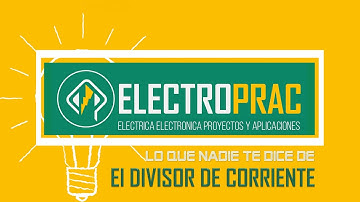 El Divisor de Corriente - Todo lo que nadie te quiere contar