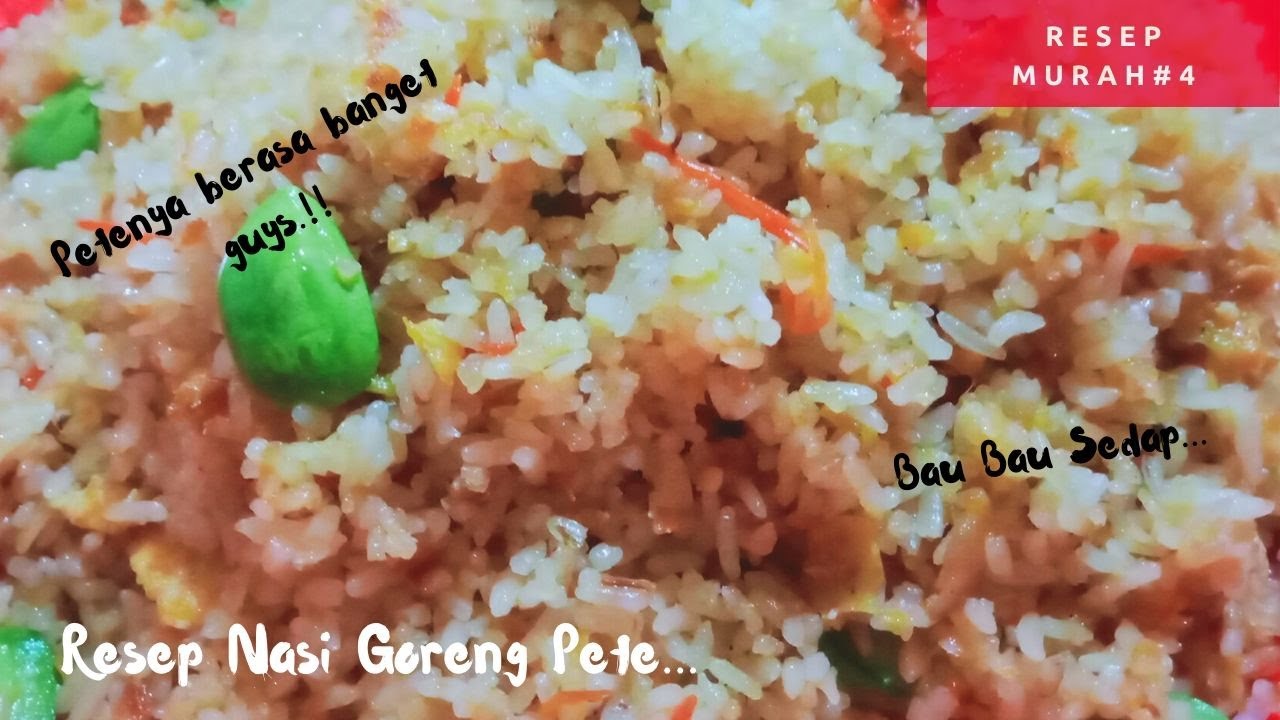 Resep Nasi Goreng Pete Ala  Anak  Kost  4 YouTube