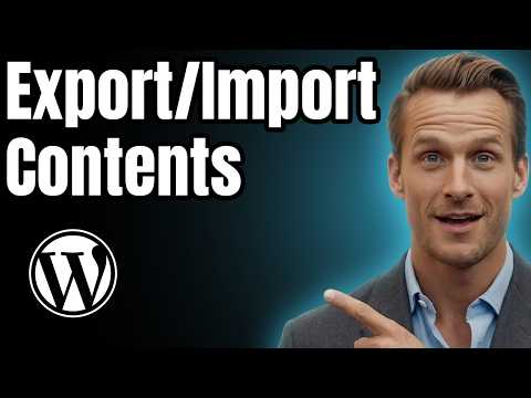 How to Export and Import WordPress Website Content [2026]
