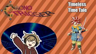 How Chrono Trigger stands the test of time - Retro Review #57