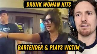 Drunk Woman Hits Bartender and Plays Victim!