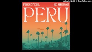 Fireboy DML ft. Ed Sheeran - Peru ( Clean Version)