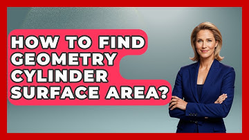 How To Find Geometry Cylinder Surface Area? - All About Geometry