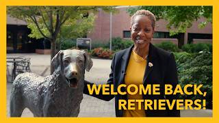 Happy First Day of Classes, Retrievers!