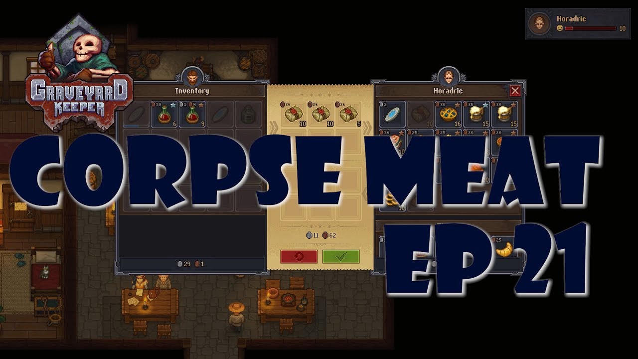 WE SELL CORPSE MEAT TO THE TOWN INN KEEPER Let's Play Graveyard