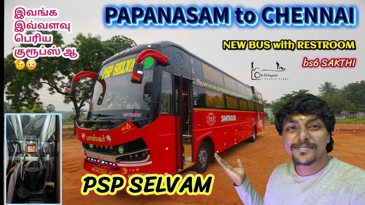 PSP Selvam New Bus With Restroom 🚍 | Papanasam to Chennai |Ambai & Nellai | Seater + Sleeper | 