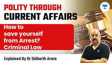 Direct Test Practice: Polity | How to save yourself from Arrest? Criminal Law | Dr Sidharth Arora