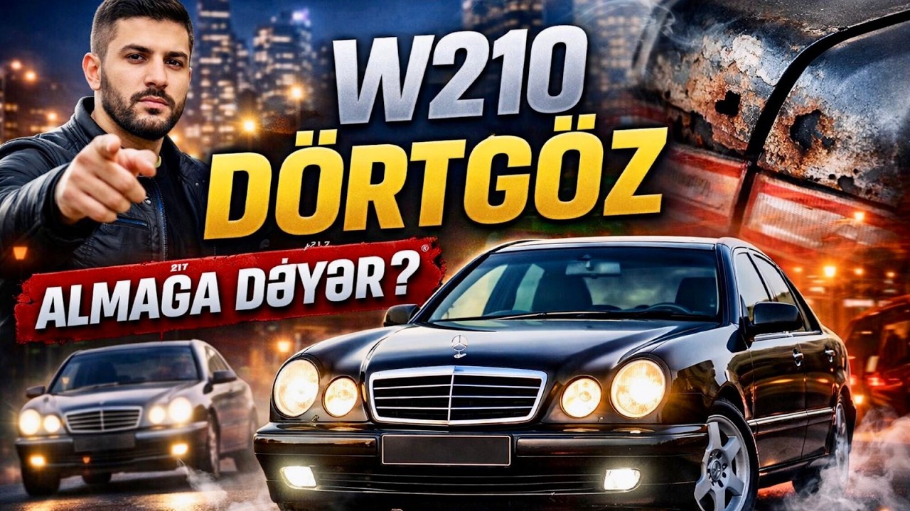 W210 Dördgöz Almağa Dəyər? 30 İlin Mercedes-i Həqiqətən Puluna Dəyər?