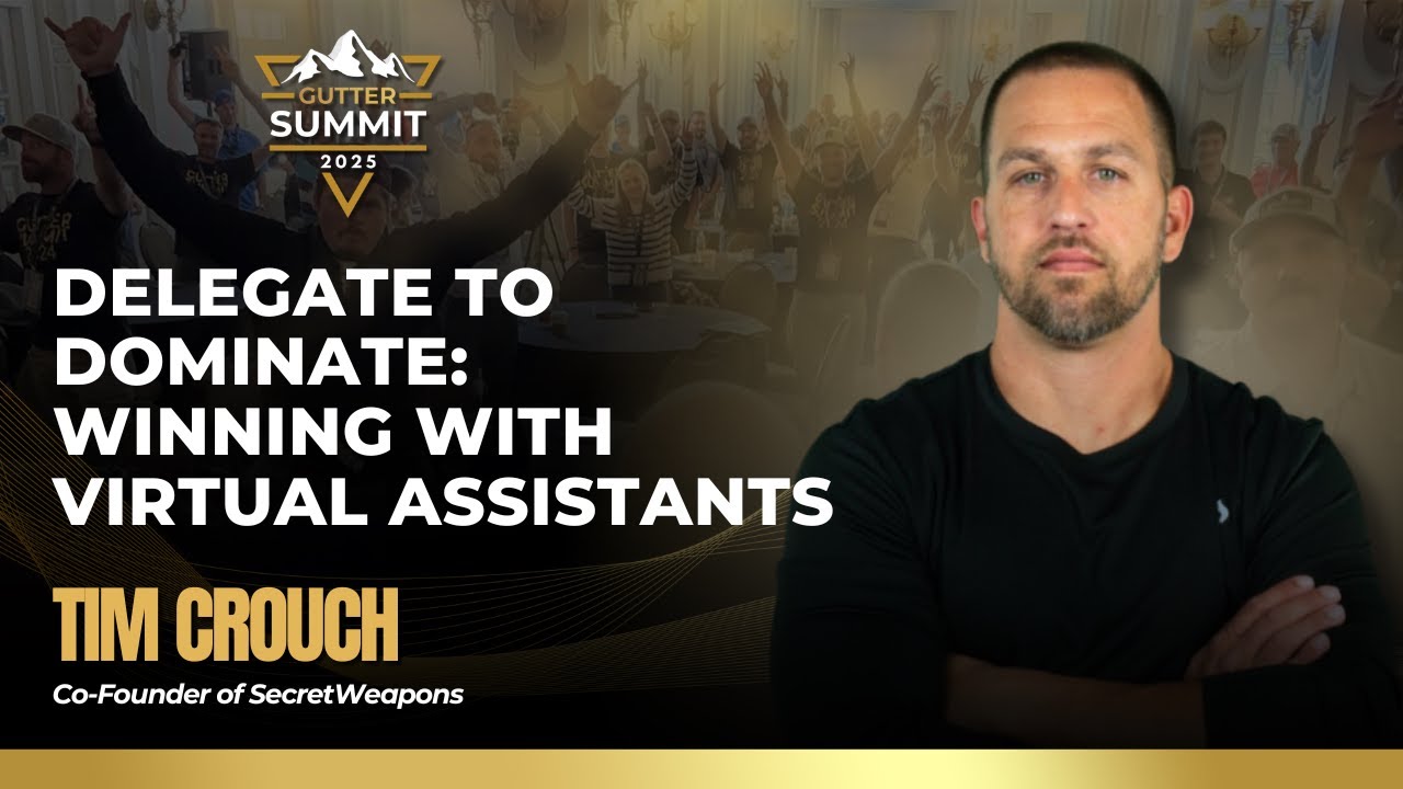 Delegate to Dominate: Winning with Virtual Assistants | Tim Crouch at Gutter Summit 2025 ⛰️