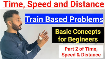 Time, Speed & Distance - Part 2 || Train Based Problem Basic Concepts ~ JKSSB VLW Reasoning Classes