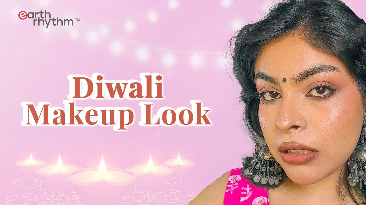 How to Get Diwali Makeup Look | Easy Festive Makeup Look | Glam Makeup | Non Toxic | Earth Rhythm