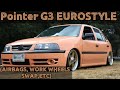 POINTER G3 EUROSTYLE (SWAP, AIRBAGS, WORK WHEELS, ETC) || Juguetotes #16