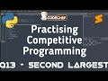 Q13 - Second Largest | Sharping Skills | CPinPython