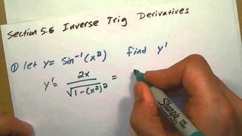 Section 5.6 Inverse Trig Derivatives