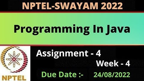 Assignment -4 || Week -4 || Programming in Java || NPTEL 2022 ||