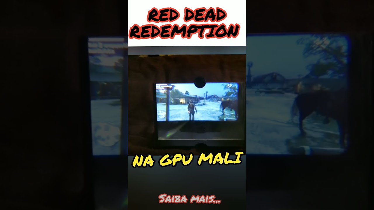 Red Dead Redemption MOBILE  GPU MALI  