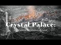 Crystal Palace: A Journey Through Time