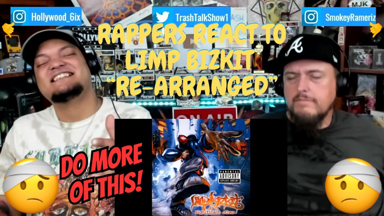 Rappers React To Limp Bizkit "Re-Arranged"!!!