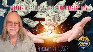 WEALTH, HEALTH \u0026 THEE “ INEVITABLE ”DAY!