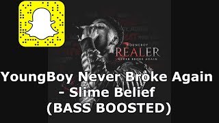 Slime belief (bass boosted ...