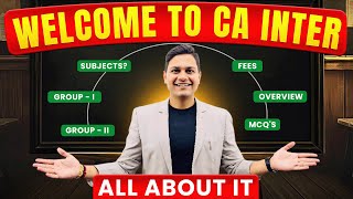 🚀All about CA Inter in Shortest Time | CA Intermediate All Details &amp; Overview | CA Nikesh Agrawal 🔥