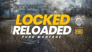 Locked And Reloaded G2 Esports Pubg Montage