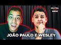 Wesley Martins e João Paulo - Millioncast #04