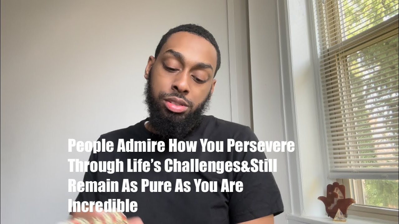 People Admire How You Persevere Through Life’s Challenges&Still Remain As Pure As You Are!Incredible