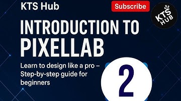 INTRODUCTION TO PIXELLAB (Beginner friendly) (PART 2)