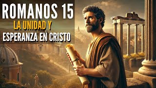 What does Romans 15 mean? Unity and hope in Christ ✝️