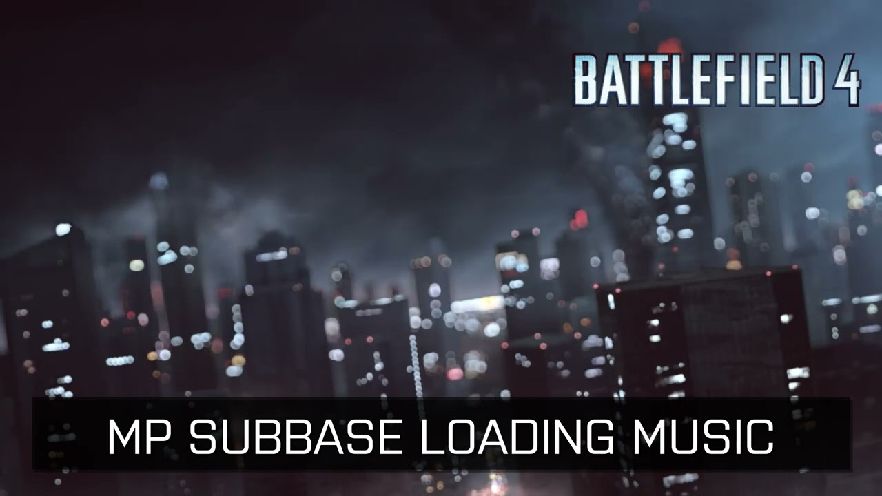 Battlefield 4 | MP SubBase Loading Music ♪