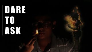 Dare To Ask India In Fire