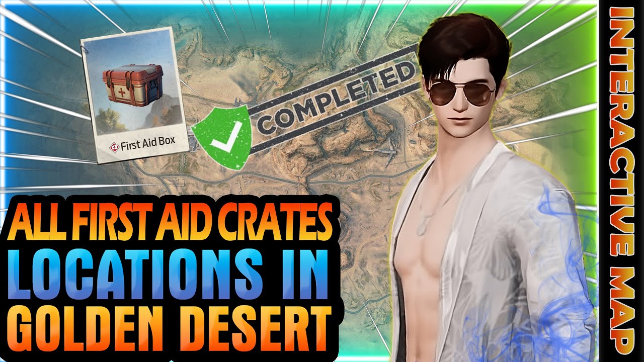All First Aid Crate Locations in Golden Desert