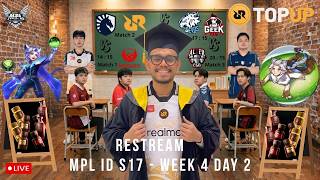 streamer #33: restream MPL ID week 4 day 2 + King RRQ Tora