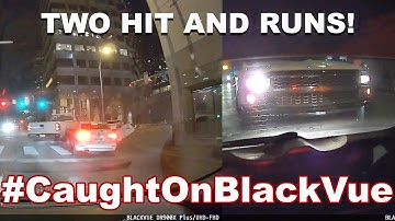 DOUBLE Hit And Run Caught On A Dash Cam In The Span of TWO Minutes?! #CaughtOnBlackVue