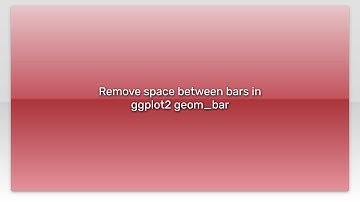 Remove space between bars in ggplot2 geom_bar