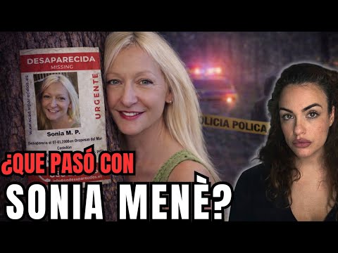 The MYSTERIOUS disappearance of SONIA MENÈ (Castellón 2026)