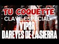 TU COQUETTE (V1P3R) VIDEO OFFICIAL Ft, Clave Especial,Dareyes de la Sierra