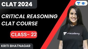 Critical Reasoning | CLAT Course | Class 22 | Kriti Bhatnagar