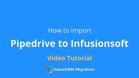 How to Import Pipedrive  to Infusionsoft Automatically (2018)