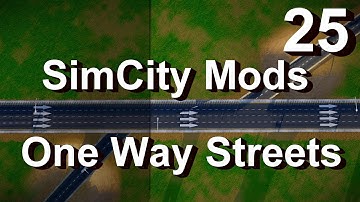 ★ SimCity 5 (2013) Mods #25 ►One Way Streets/Roundabouts/Ramps - UDoN by Xoxide◀[REVIEW]