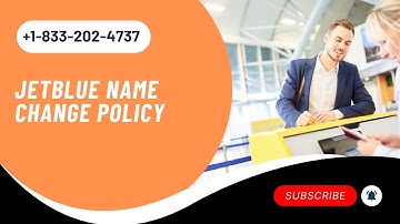 How Do I Change A Name On A Jetblue Ticket?