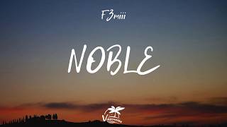 F3miii - Noble (lyrics)