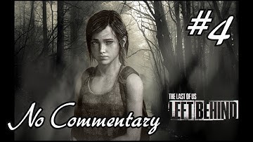 The Last Of Us DLC Left Behind Part 4